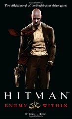 William C. Dietz Hitman: Ennemy Within 2007, janv. 2012 William C. Dietz Hitman: Ennemy Within 2007